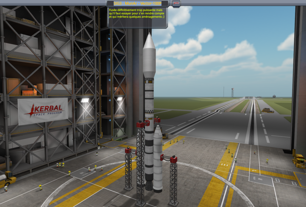 La première fusée du tutoriel, trônant fièrement dans le VAB ! Attention, il s'agit bien de la variante Vector-100P pour commencer ;) Fusée bien trop puissante mais voulue